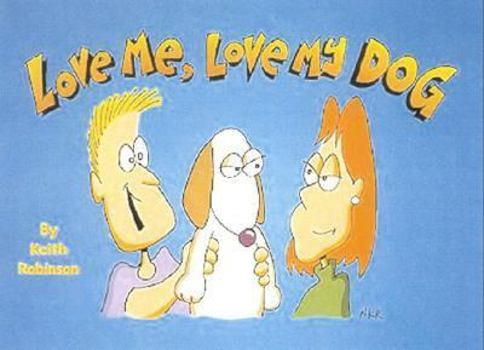 Hardcover Love Me Love My Dog Book