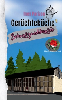 Paperback Gerüchteküche: Schwarzwaldmarie [German] Book