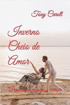 Paperback Inverno Cheio de Amor: Poesias de amor [Portuguese] Book