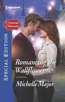 Romancing the Wallflower - Book #8 of the Crimson, Colorado