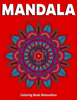 Paperback Coloring Book Relaxation: Mandala Coloring Books For Adults: Stress Relieving Mandala Designs Book