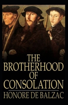 Paperback The Brotherhood of Consolation: (illustrated edition) Book