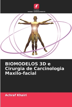 Paperback BIOMODELOS 3D e Cirurgia de Carcinologia Maxilo-facial [Portuguese] Book