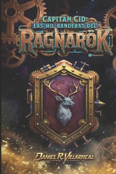 Capitán Cid Las mil banderas del ragnarok (Spanish Edition)
