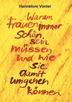Paperback Warum Frauen immer schön sein müssen [German] Book
