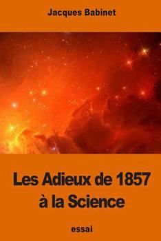 Paperback Les Adieux de 1857 à la Science [French] Book