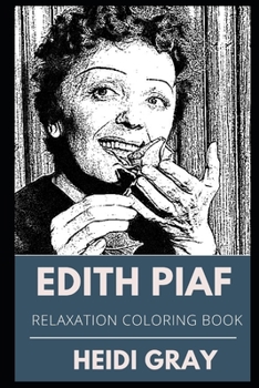 Paperback Edith Piaf Relaxation Coloring Book