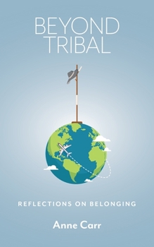 Paperback Beyond Tribal: Reflections on Belonging Book