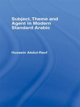 Paperback Subject, Theme and Agent in Modern Standard Arabic Book