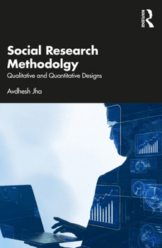 Paperback Social Research Methodology: Qualitative and Quantitative Designs Book