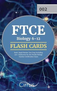 Paperback FTCE Biology 6-12 Flash Cards Book: Rapid Review Test Prep Including 350+ Flashcards for the Florida Biology Teacher Certification Exam Book