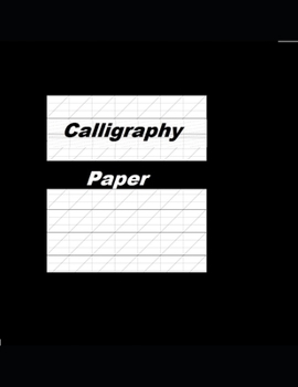 Paperback Calligraphy Paper for Beginners: Hand Lettering Calligraphy Book