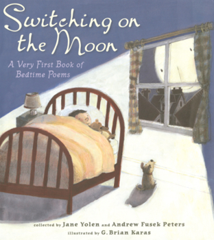 Library Binding Switching on the Moon: A Very First Book of Bedtime Poems Book