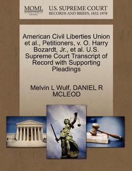 Paperback American Civil Liberties Union et al., Petitioners, V. O. Harry Bozardt, JR., et al. U.S. Supreme Court Transcript of Record with Supporting Pleadings Book