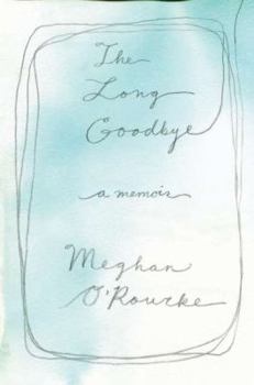 Hardcover The Long Goodbye: A Memoir Book