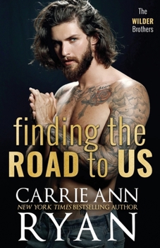 Finding the Road to Us - Book #6 of the Wilder Brothers