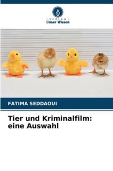 Tier und Kriminalfilm: eine Auswahl (German Edition)