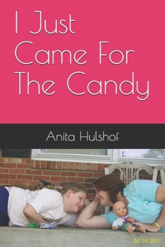 Paperback I Just Came For The Candy Book