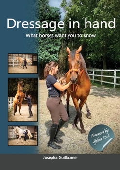 Paperback Dressage in hand: What horses want you to know Book