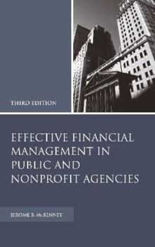 Hardcover Effective Financial Management in Public and Nonprofit Agencies Book
