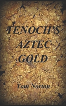 Paperback Tenoch's Aztec Gold Book