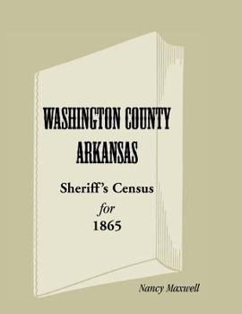 Paperback Washington County, Arkansas Sheriff's Census for 1865 Book