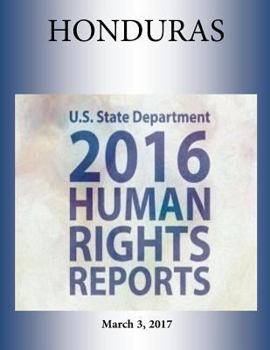 Paperback HONDURAS 2016 HUMAN RIGHTS Report Book