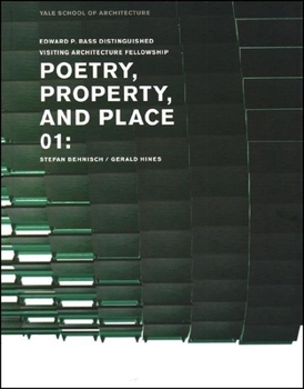 Paperback Poetry, Property, and Place, 01:: Stefan Behnisch / Gerald Hines Book