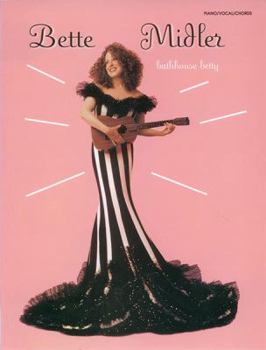 Paperback Bette Midler -- Bathhouse Betty: Piano/Vocal/Chords Book