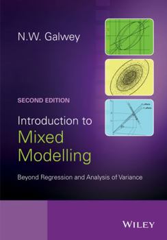 Hardcover Introduction to Mixed Modelling: Beyond Regression and Analysis of Variance Book