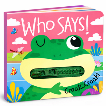 Who Says! Croak Croak! - Zip it Up (Board Book)