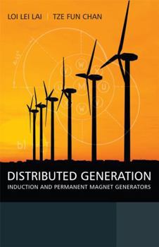 Hardcover Distributed Generation: Induction and Permanent Magnet Generators Book