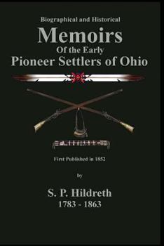 Paperback Memoirs of the Early Pioneer Settlers of Ohio: C. Stephen Badgley Book