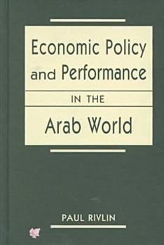 Hardcover Economic Policy and Performance in the Arab World Book