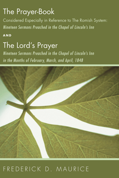 The Prayer-book Considered Especially In Reference To The Romish System: Nineteen Sermons