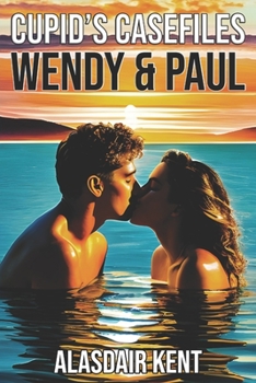 Paperback Cupid's Casefiles: Wendy & Paul: An Erotic Romantic Novella Book