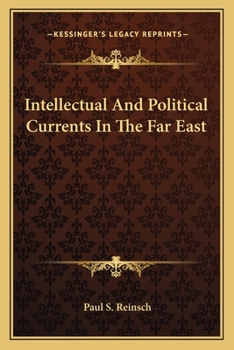 Paperback Intellectual And Political Currents In The Far East Book