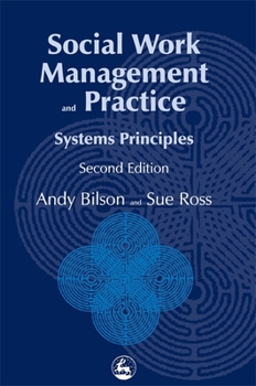 Paperback Social Work Management and Practice: Systems Principles Second Edition Book