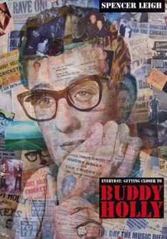 Paperback Everyday: Getting Closer to Buddy Holly Book