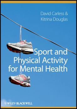 Paperback Sport and Physical Activity for Mental Health Book