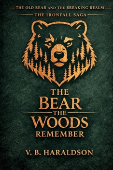 Paperback The Old Bear and the Breaking Realm: The Bear the Woods Remember Book