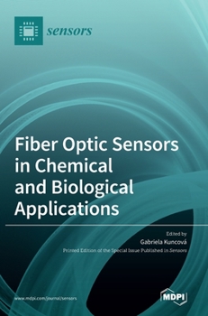 Hardcover Fiber Optic Sensors in Chemical and Biological Applications Book