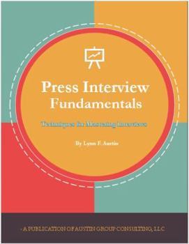 Paperback Press Interview Fundamentals: Techniques for Mastering Interviews Book