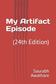Paperback My Artifact Episode: (24th Edition) Book