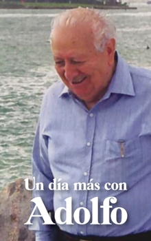 Hardcover Un día más con Adolfo (Spanish Edition) [Spanish] Book
