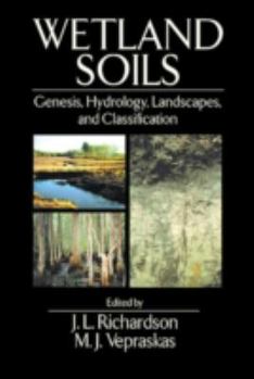 Hardcover Wetland Soils: Genesis, Hydrology, Landscapes, and Classification Book