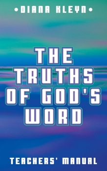 Paperback The Truths of God's Word Teachers' Manual: For the Catechism Booklet in Simple Questions and Answers for Children Book