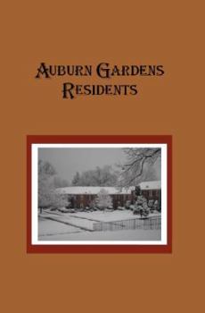 Paperback Auburn Gardens Residents: A Compilation for the Auburn Village Historical Project Book