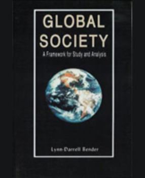 Paperback Global Society A Framework for Study and Analysis Book