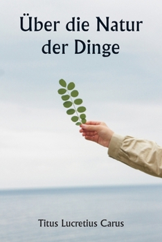 Paperback Über die Natur der Dinge [German] Book